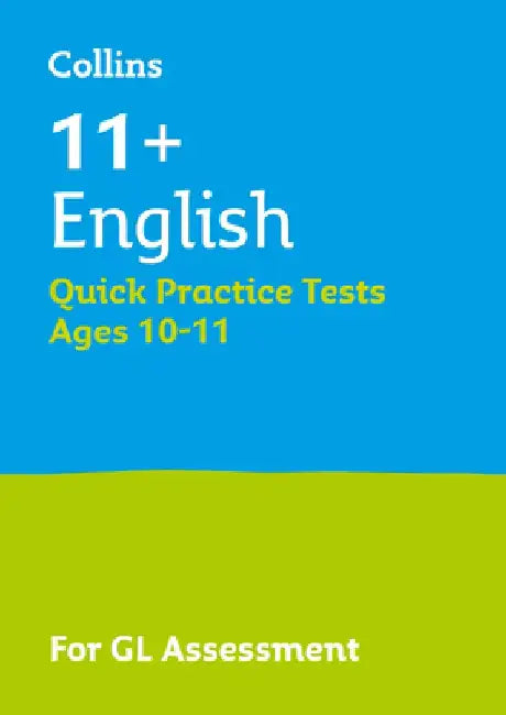 Collins 11+ English Quick Practice Tests Age 10-11: For the 2020 Gl Assessment Tests by Collins 11+