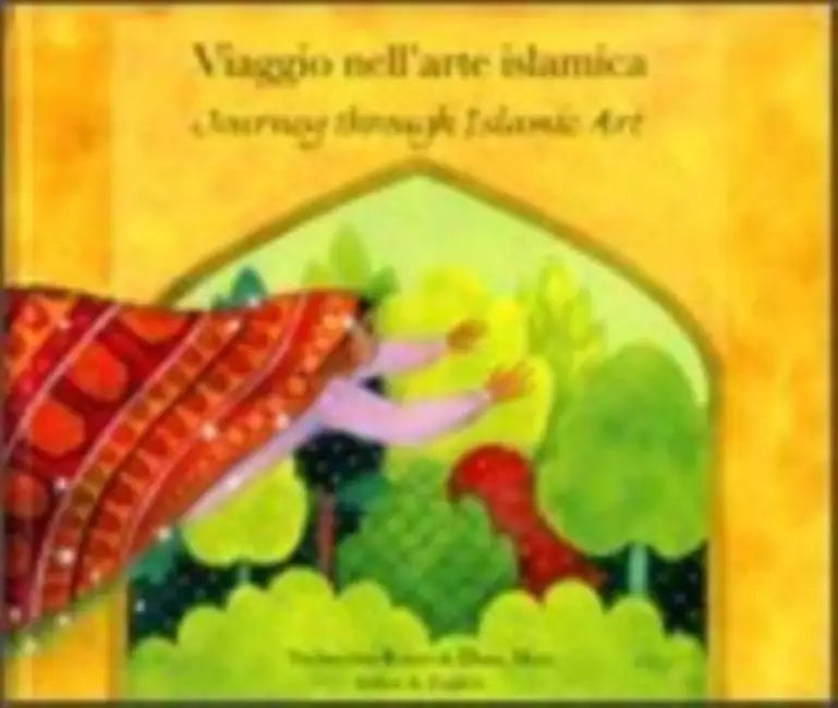 Journey Through Islamic Arts by Na'ima bint Robert