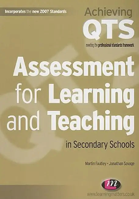 Assessment for Learning and Teaching in Secondary Schools by Martin Fautley