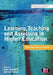 Learning, Teaching and Assessing in Higher Education: Developing Reflective Practice by Lin Norton