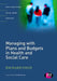Managing with Plans and Budgets in Health and Social Care by Richard Field