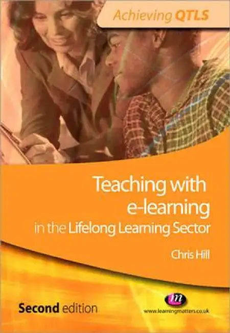 Teaching with e-learning in the Lifelong Learning Sector by Chris