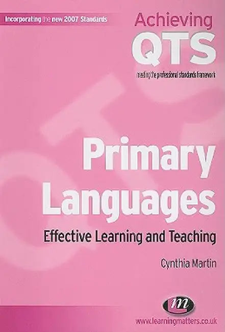 Primary Languages: Effective Learning and Teaching by Cynthia Martin