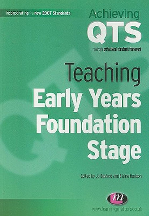 Teaching Early Years Foundation Stage by Jo Basford, Elaine Hodson
