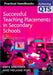 Successful Teaching Placements In Secondary Schools by Kate Shilvock, Melanie Pope