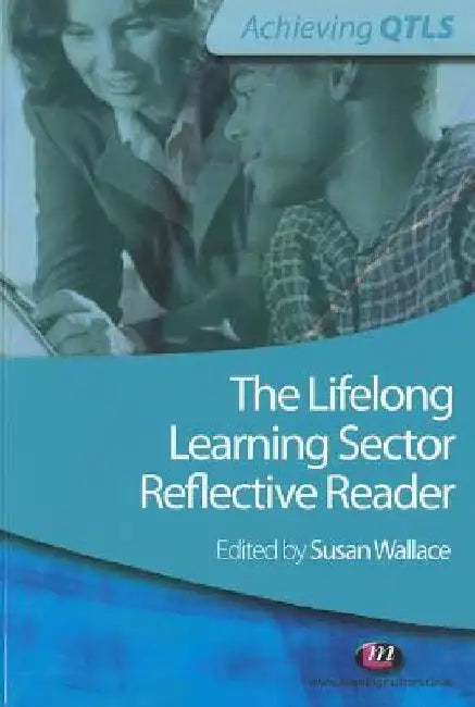 The Lifelong Learning Sector: Reflective Reader by Susan Wallace