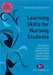 Learning Skills for Nursing Students by Nicky Davis