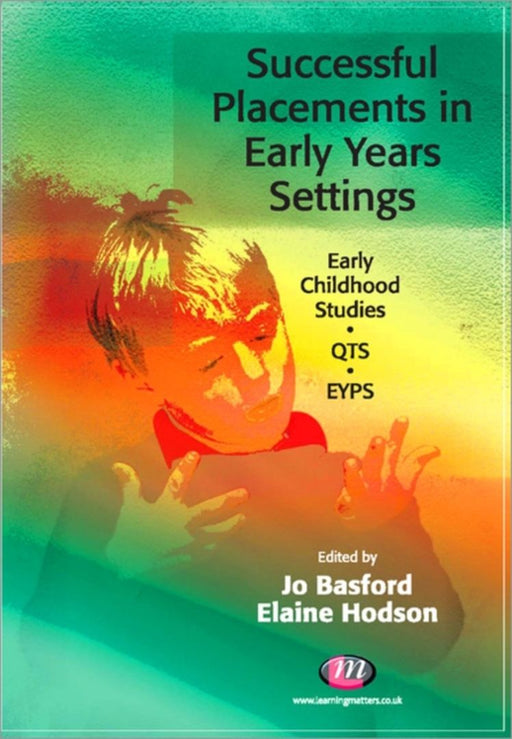 Successful Placements In Early Years Settings by Jo Basford, Elaine Hodson