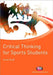 Critical Thinking for Sports Students by Emily Ryall