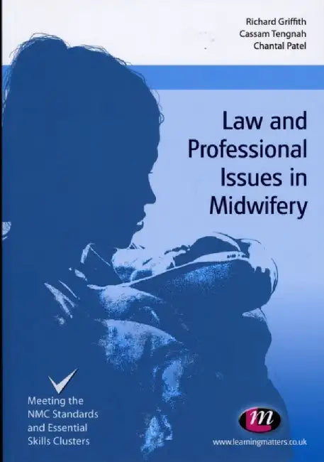 Law and Professional Issues in Midwifery by Richard