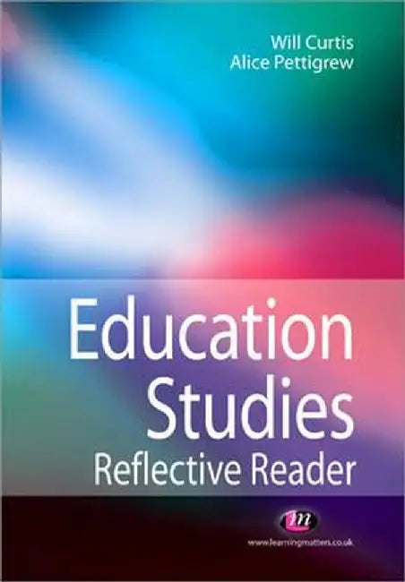 Education Studies Reflective Reader by Will Curtis