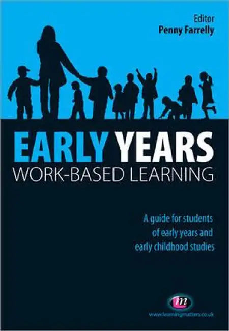 Early Years Work-Based Learning by Penny Farrelly