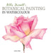 Billy Showell's Botanical Painting in Watercolour by Billy Showell
