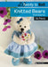 Knitted Bears: All Dressed Up! by Val Pierce