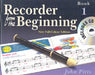 Recorder from the Beginning - Book 1: Full Color Edition by John Pitts