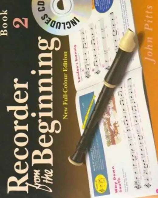 Recorder from the Beginning - Book 2: Full Color Edition by John Pitts