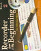 Recorder from the Beginning - Book 2: Full Color Edition by John Pitts