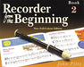 Recorder from the Beginning: Book 2 by John Pitts