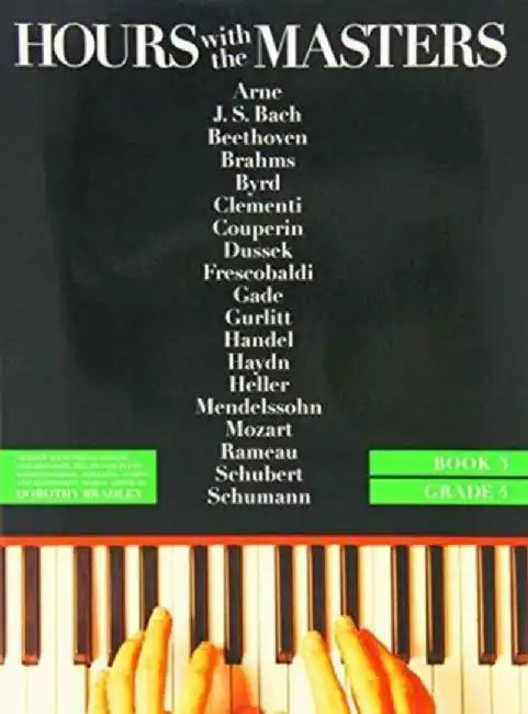 Hours with the Masters - Book 3, Grade 4 by Hal Leonard Corp