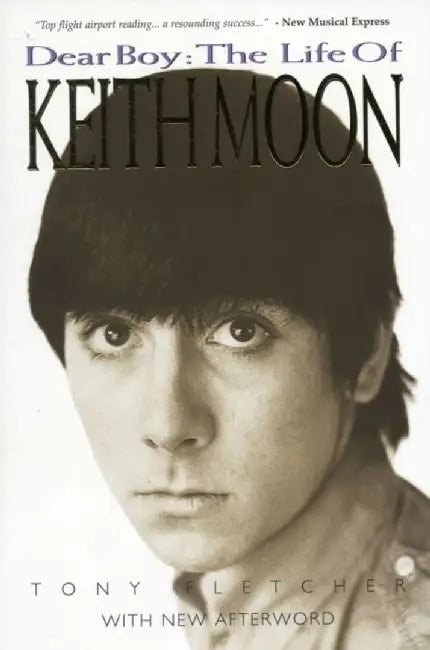 The Life Of Keith Moon (Updated Edition) by Tony Fletcher