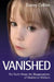 Vanished - The Truth About The Disappearance Of Madeline Mccann by Danny Collins