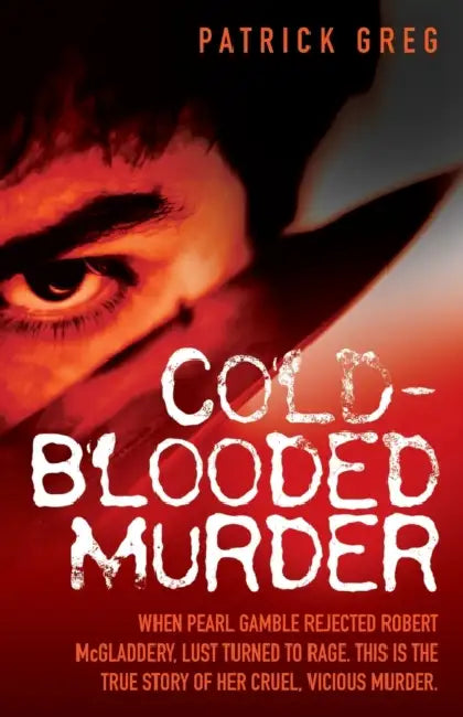 Cold-Blooded Murder by Patrick Greg