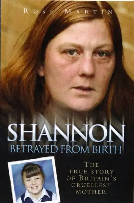 Shannon: Betrayed from Birth by Rose Martin