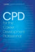 CPD for the Career Development Professional by Siobhan Neary