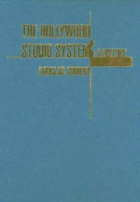 The Hollywood Studio System: A History by Na Na