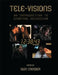 Tele-Visions: An Introduction to Studying Television by Na Na
