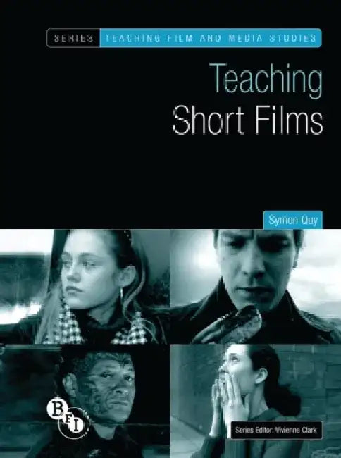 Teaching Short Films by Symon Quy