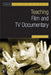 Teaching Film and TV Documentary by Bfi Author Record