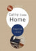Cathy Come Home by S. Lacey