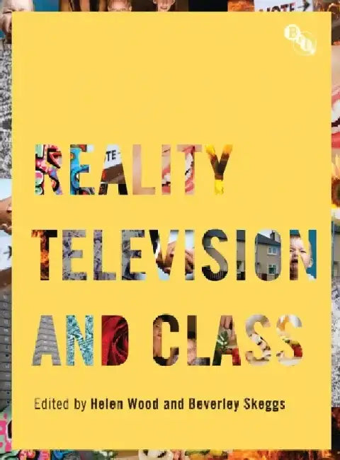 Reality Television and Class by Helen Wood