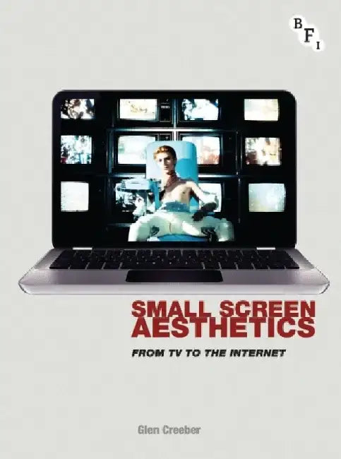 Small Screen Aesthetics: From TV to the Internet by Na Na