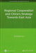 Regional Cooperation and China's Strategy Towards East Asia by Qianqian Liu