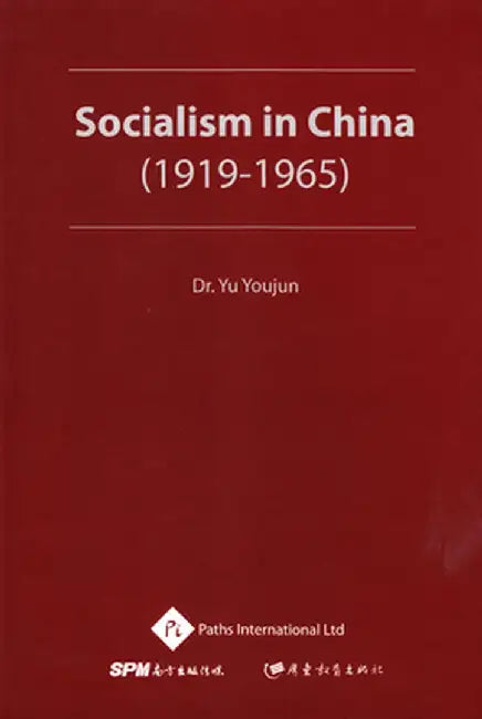 Socialism in China (1919-1965) by Yu Youjun