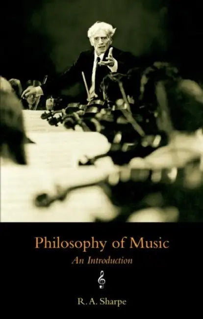 Philosophy of Music: An Introduction by R.A. Sharpe