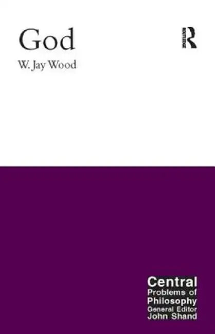 God by W. Jay Wood