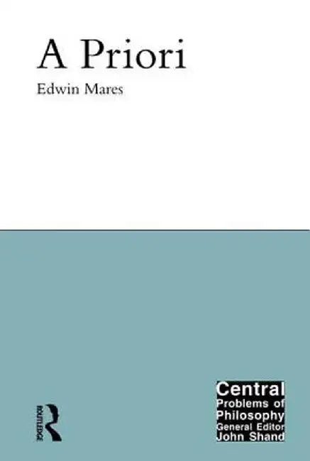 A Priori by Edwin Mares