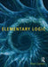 Elementary Logic by Brian Garrett