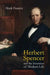 Herbert Spencer and the Invention of Modern Life by Mark Francis