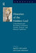Histories of the Hidden God: Concealment and Revelation in Western Gnostic, Esoteric, and Mystical Traditions by April D DeConick