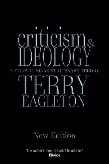 Criticism and Ideology: A Study in Marxist Literary Theory by Terry Eagleton