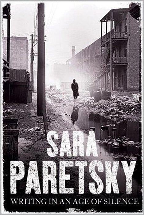 Sara Parestsky: Writing in an Age of Silence