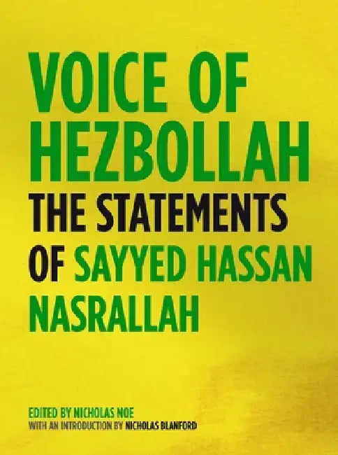 Voice of Hezbollah: The Statements of Sayyed Hassan Nasrallah by Sayyed Hassan Nasrallah