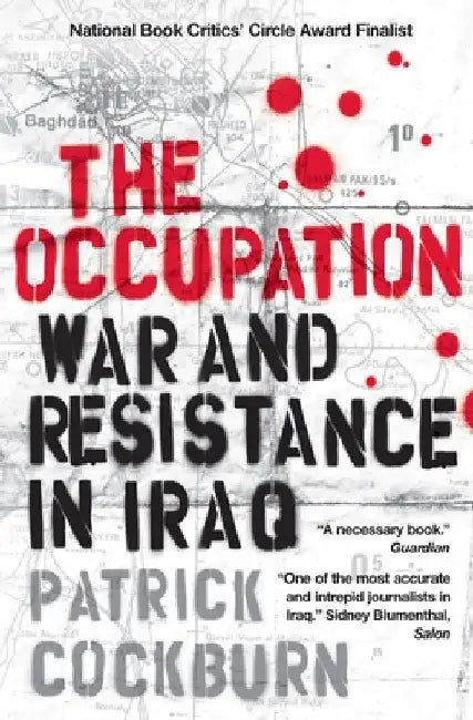 The Occupation: War and Resistance in Iraq by Patrick Cockburn