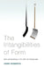 The Intangibilities of Form: Skill and Deskilling in Art After the Readymade by John Roberts