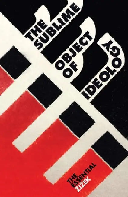 The Sublime Object of Ideology by Slavoj Zizek