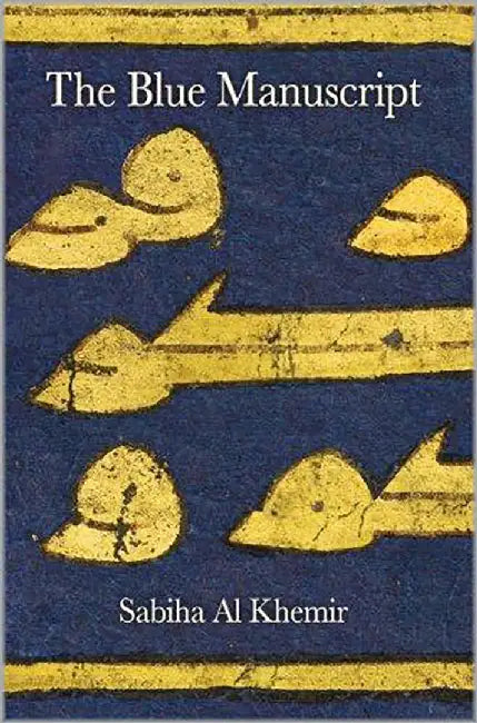 The Blue Manuscript by Sabiha Al Khemir
